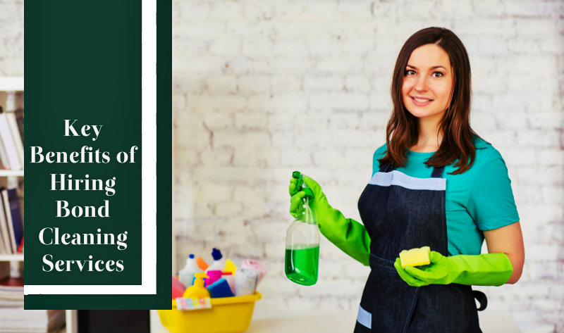 What are the benefits of Bond Cleaning Services?