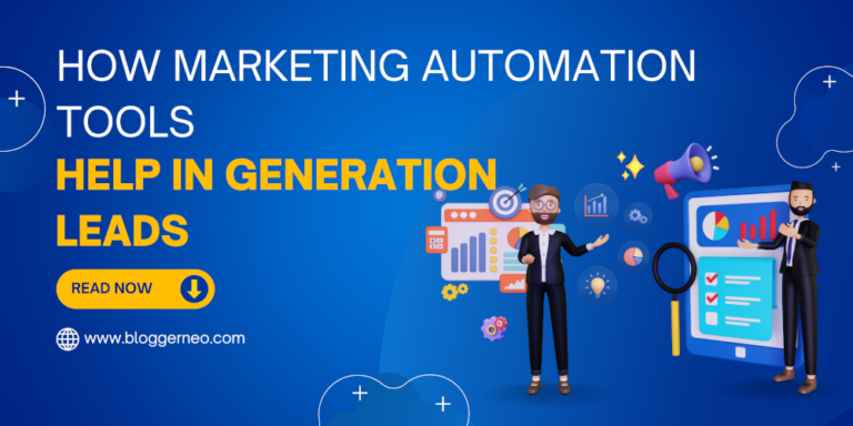 How Marketing Automation Tool Help in Generation Leads