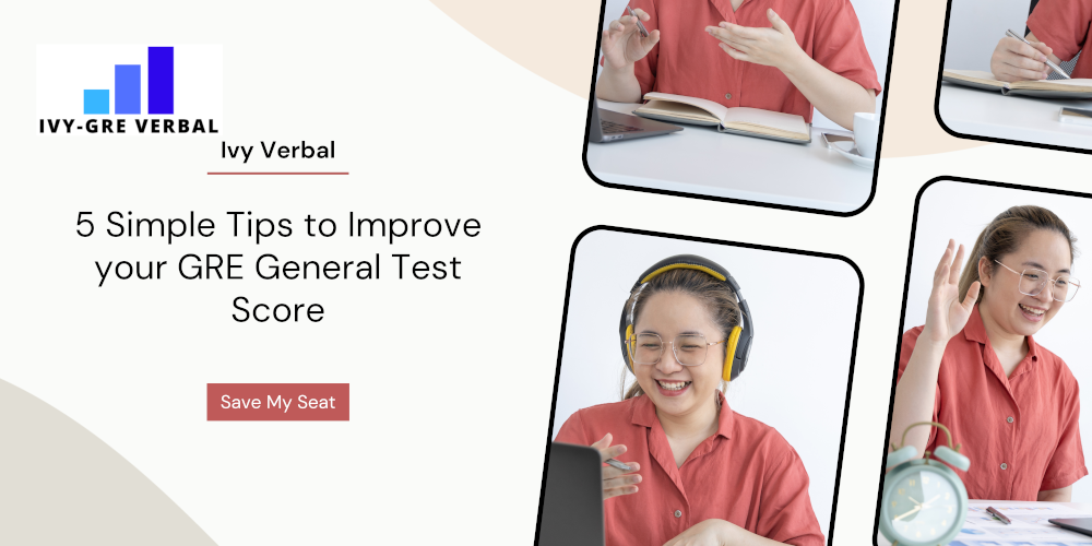 5 Simple Tips to Improve your GRE General Test Score