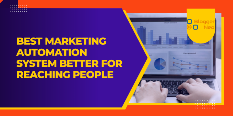Best Marketing Automation System Better for Reaching People